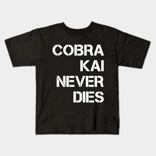 Cobra Kai Never Dies Kids T-Shirt